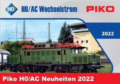 Piko Piko - H0 / 1:87 AC Wechselstrom - Lok + Wagen - Neuheiten - 2022