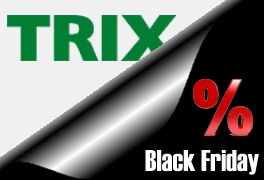 TRIX TRIX - Aktion Black Friday