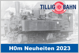 Tillig Tillig - H0m / 1:87 Schmalspur - Lok + Wagen - Neuheiten 2023 jetzt zum Vorbestellpreis sichern