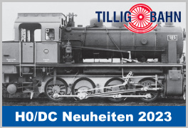 Tillig Tillig - H0 / 1:87 DC Gleichstrom - Lok + Wagen - Neuheiten 2023 jetzt zum Vorbestellpreis sichern
